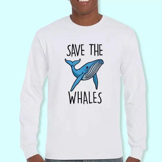 Long Sleeve T Shirt Design Save The Whales Costume For Earth Day 1