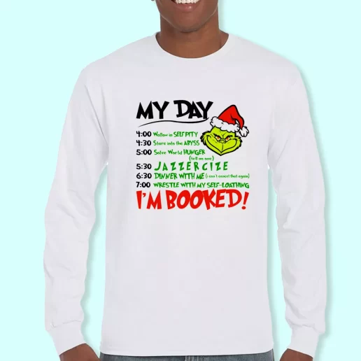 Long Sleeve T Shirt Design The Grinch Christmas Schedule Christmas Day Gift 1