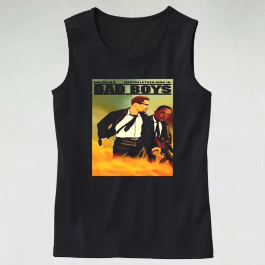 Malcolm X And Martin Luther King Jr Bad Boys MLK Tank Top 1