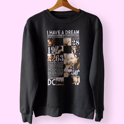 Martin Luther King Anniversary 1963 MLK Sweatshirt 1