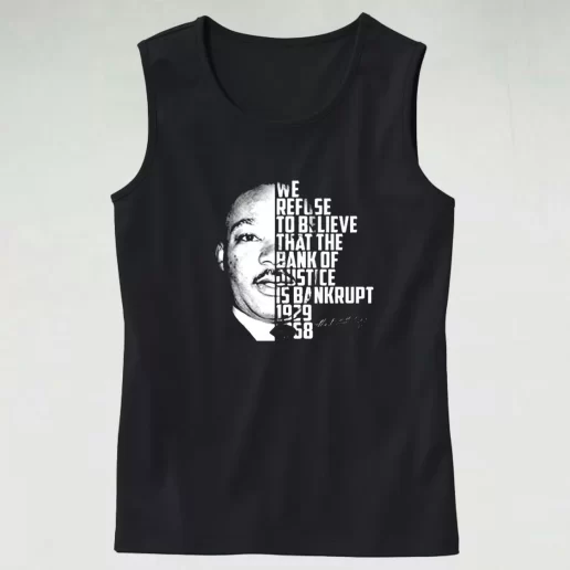 Martin Luther King Bank Of Justice Quote MLK Tank Top 1