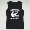 Martin Luther King Is My Homeboy MLK Tank Top 1