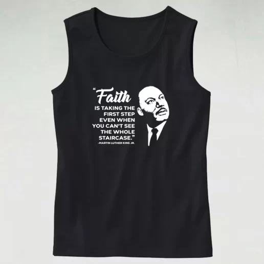 Martin Luther King Jr Faith Quote MLK Tank Top 1