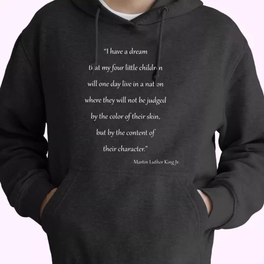 Martin Luther King Quote For Little Children MLK Day Hoodie 1