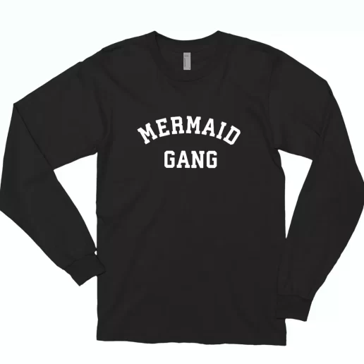 Mermaid Gang Tumblr Trendy Long Sleeve T Shirt 1