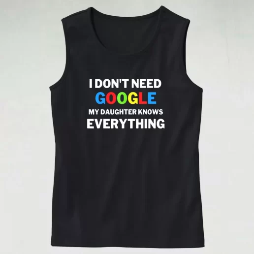 My Daughter Knows Everything Father Joke Dad Gym Tank Top 1