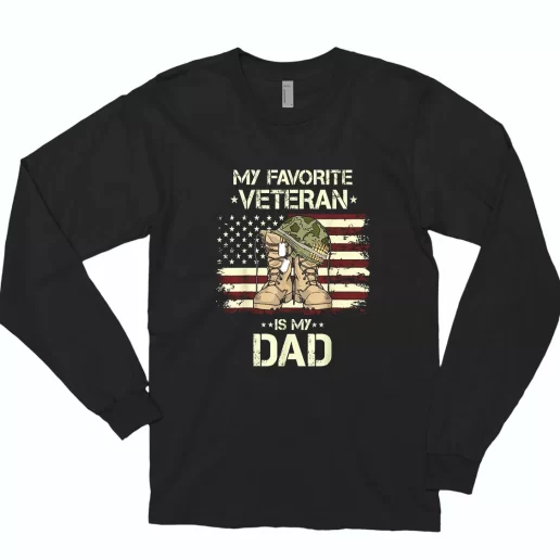 My Favorite Veteran Is My Dad Combat Long Sleeve T Shirt 1