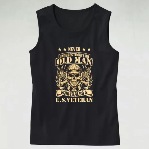 Never Underestimate An Old Man Who Is Also A US Army Tank Top 1