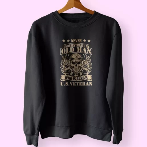 Never Underestimate An Old Man Who Is Also A US Holiday Sweatshirt 1