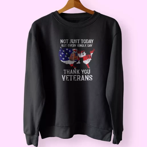 Not Just Today But Every Single Day Thank You Holiday Sweatshirt 1