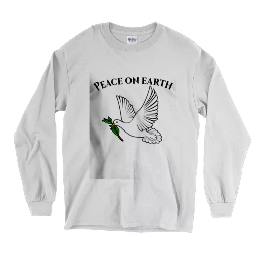 Peace On Earth Day Long Sleeve T Shirt 1