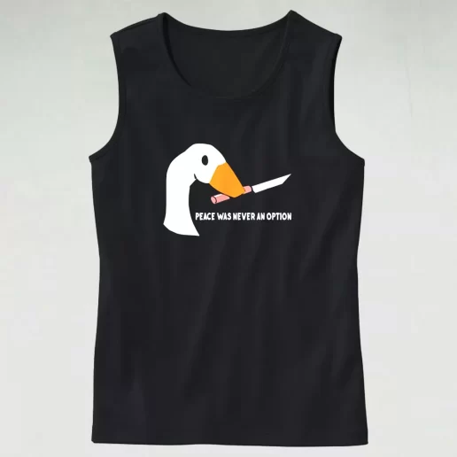 Peace Was Never An Option Funny Goose Aesthetic Tank top 1