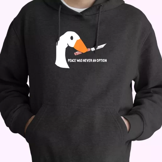 Peace Was Never An Option Funny Goose Fashionable Hoodie 1