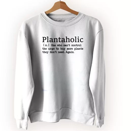 Plantaholic Definition Sweatshirt Earth Day Costume 1