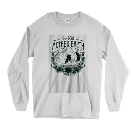 Pocahontas One With Mother Earth Day Long Sleeve T Shirt 1