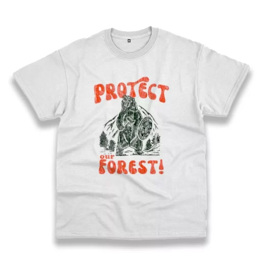 Protect Our Forest Casual Earth Day T Shirt 1