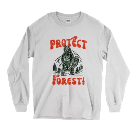 Protect Our Forest Earth Day Long Sleeve T Shirt 1