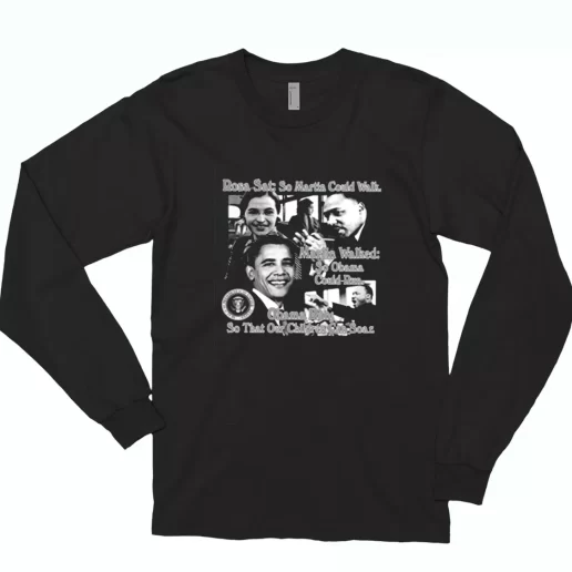 Rosa Parks And Martin Luther King Jr Said MLK Long Sleeve T Shirt 1