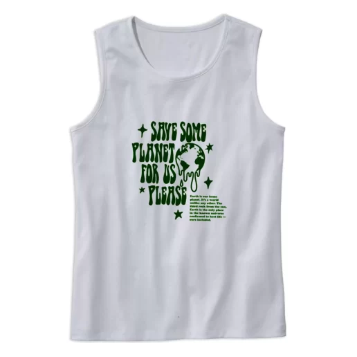 Save Some Planet For Us Please Earth Day Tank Top 1
