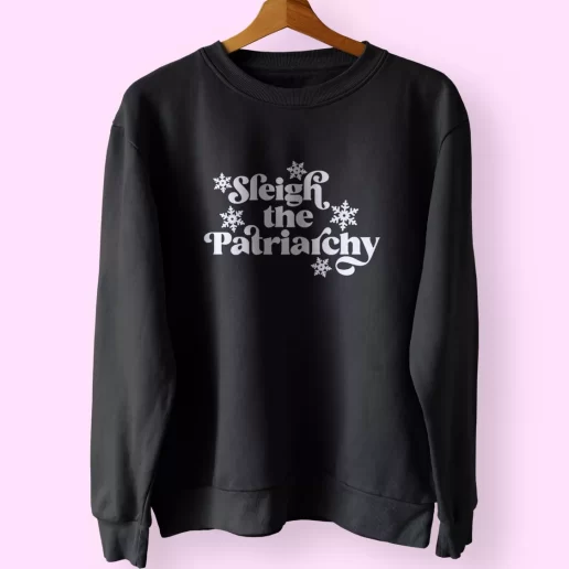 Sleigh the Patriarchy Sweatshirt Xmas Outfit 1