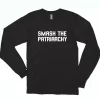 Smash The Patriarchy Tumblr Quote Trendy Long Sleeve T Shirt 1