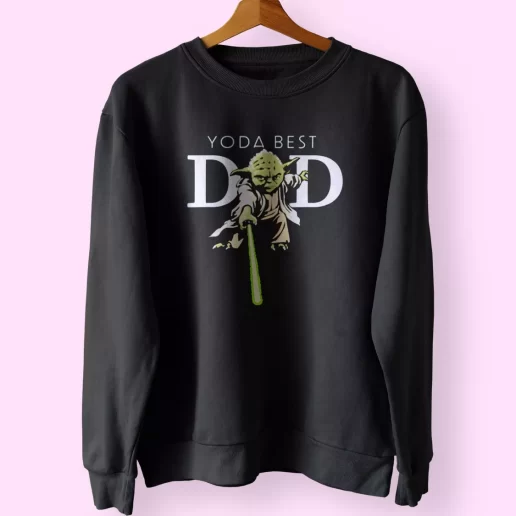 Star Wars Yoda Lightsaber Best Dad Funny Father Day Sweatshirt 1