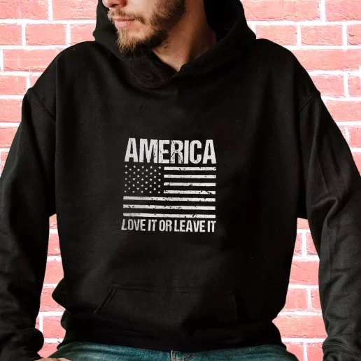 Streetwear Hoodie America Love it or Leave It Veterans Day Gifts 1