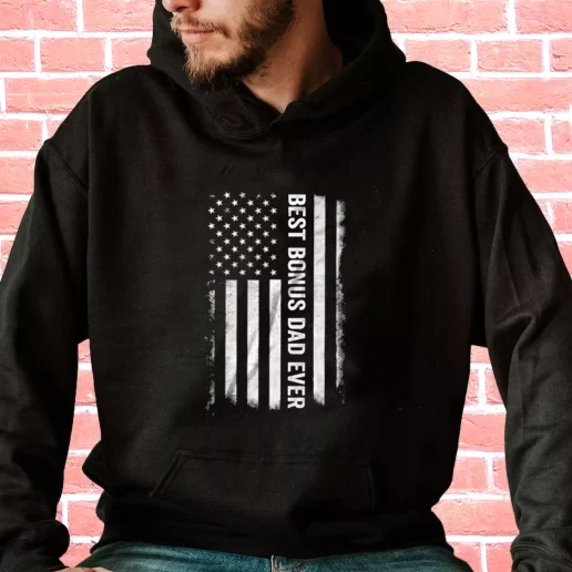 Streetwear Hoodie Best Bonus Dad Ever American Flag Gifts For Dad Father Day 1