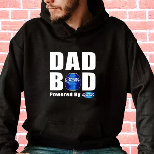 Streetwear Hoodie Dad Bod Powered By Bud Light Beer Gifts For Dad Father Day 1