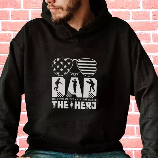 Streetwear Hoodie Dad The Veteran And My Hero Veterans Day Gifts 1