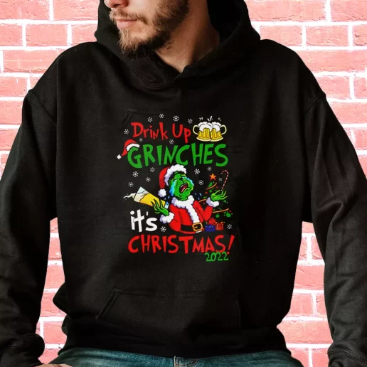 Streetwear Hoodie Drink Up Grinches Its Christmas Cool Xmas Gifts 1