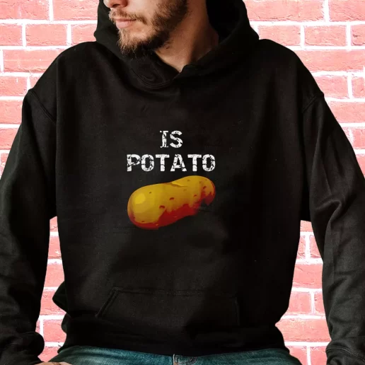 Streetwear Hoodie Is Potato As Seen On Late Night Television 1