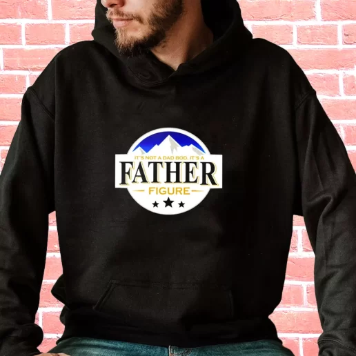 Streetwear Hoodie Its Not A Dad Bod Its A Father Figure Busch Beer Gifts For Dad Father Day 1