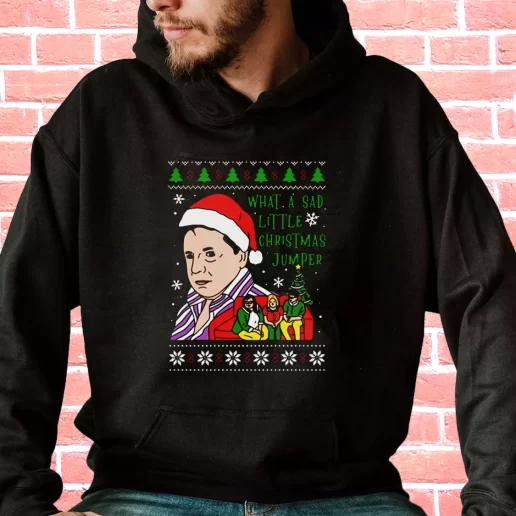 Streetwear Hoodie Lord Jane What A Sad Little Christmas Jumper Cool Xmas Gifts 1