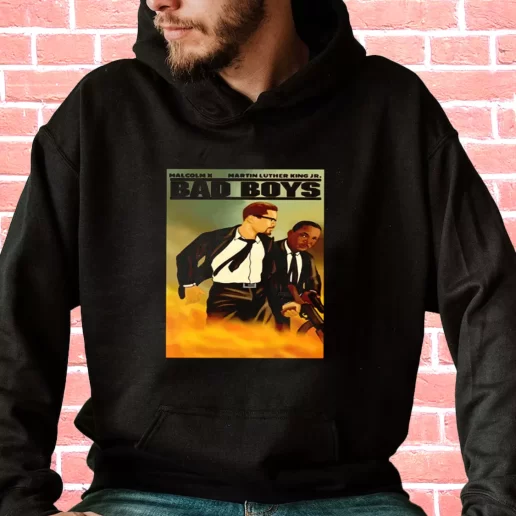 Streetwear Hoodie Malcolm X And Martin Luther King Jr Bad Boys 1