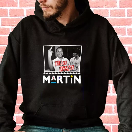 Streetwear Hoodie Martin Mlk Martin Luther King You So Crazy 1