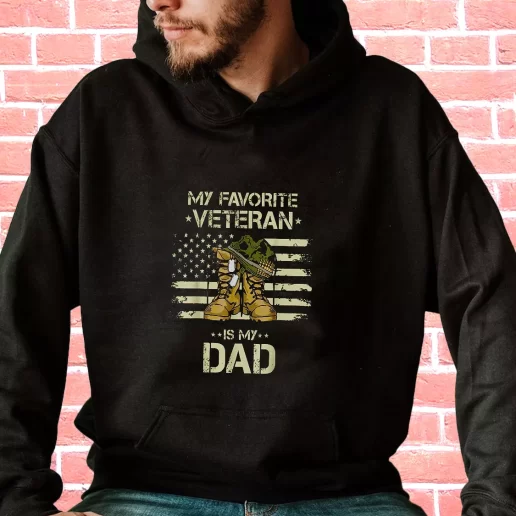 Streetwear Hoodie My Favorite Veteran Is My Dad Veterans Day Gifts 1