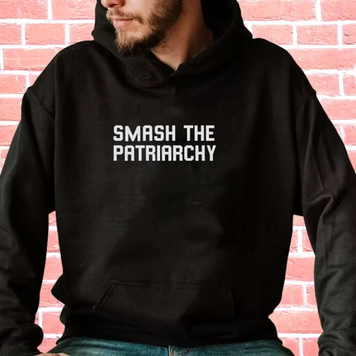 Streetwear Hoodie Smash The Patriarchy Tumblr Quote 1