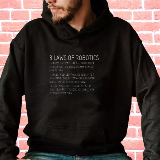 Streetwear Hoodie Three Laws Of Robotics 1