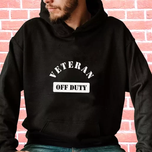 Streetwear Hoodie Veteran Off Duty Veterans Day Gifts 1