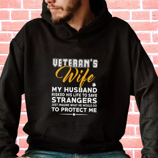 Streetwear Hoodie Veterans Wife My Husband Veterans Day Gifts 1