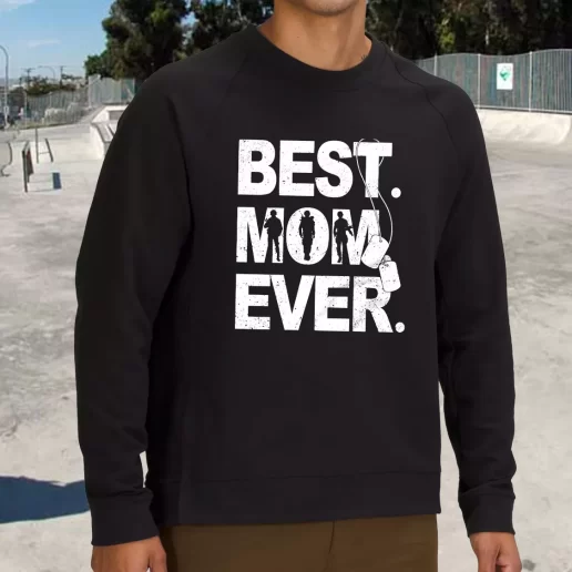 Streetwear Sweatshirt Best Mom Ever Female Veteran Army Veterans Day Gifts 1