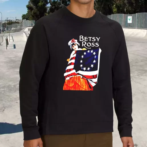 Streetwear Sweatshirt Betsy Ross American Flag 1776 Art Army Veterans Day Gifts 1