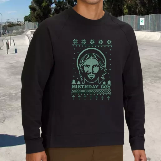 Streetwear Sweatshirt Birthday Boy Jesus 1