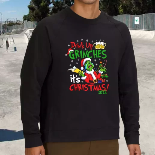 Streetwear Sweatshirt Drink Up Grinches Its Christmas Xmas Life Sweater 1