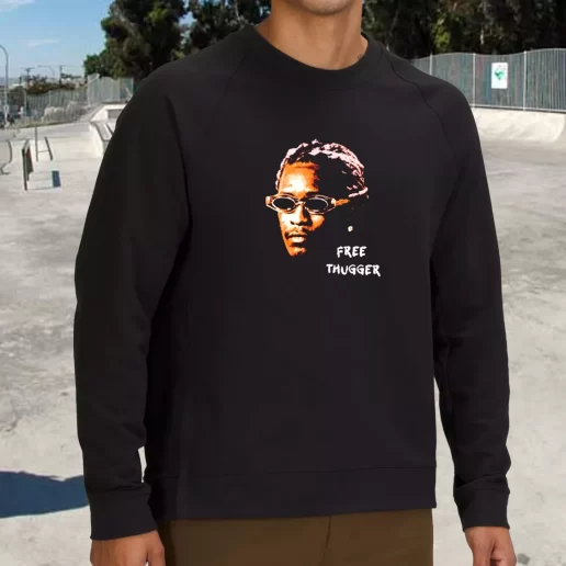 Streetwear Sweatshirt Young Thug Free Thugger 1