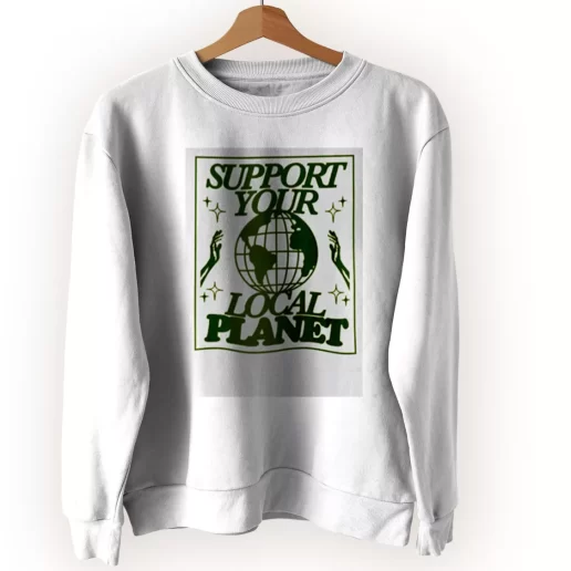 Support Your Local Planet Sweatshirt Earth Day Costume 1