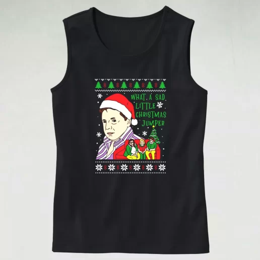 Tank Top Lord Jane What A Sad Little Christmas Jumper Tank Top Xmas Idea 1