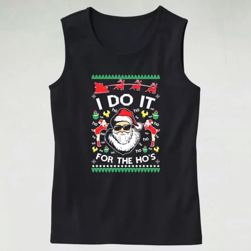 Tank Top Santa I Do It For The Hos Ugly Tank Top Xmas Idea 1