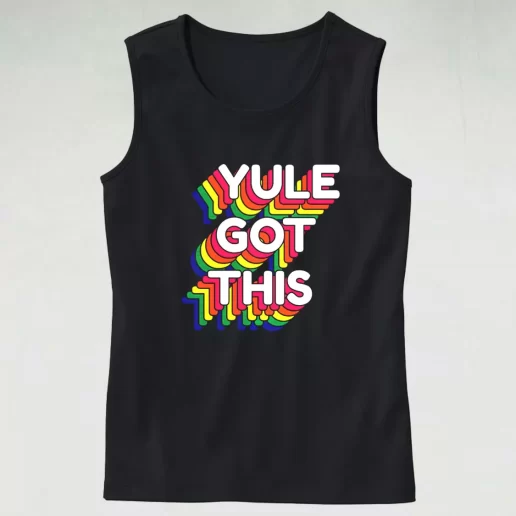 Tank Top Yule Got This Rainbow Tank Top Xmas Idea 1